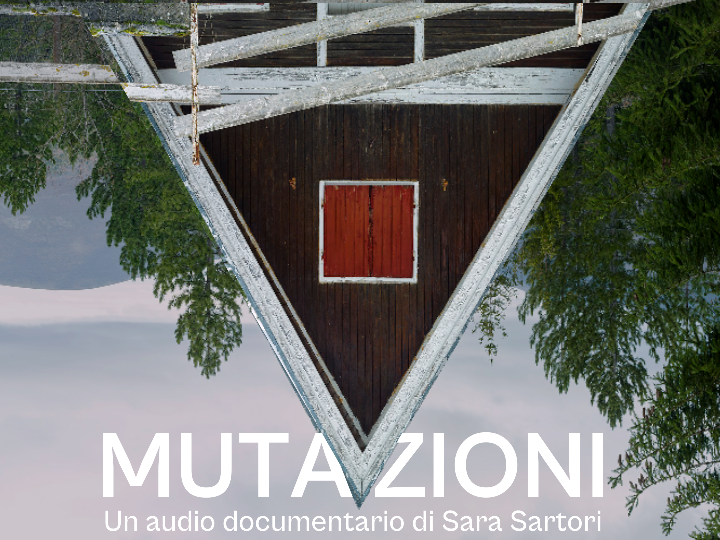 Mutazioni [audio documentario]